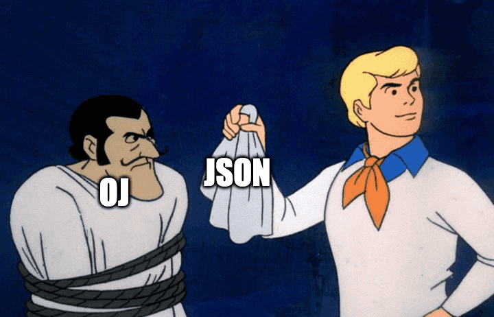 The Let's See Who This Really Is meme, where the mask, labelled JSON has been removed to reveal the villain, labelled OJ